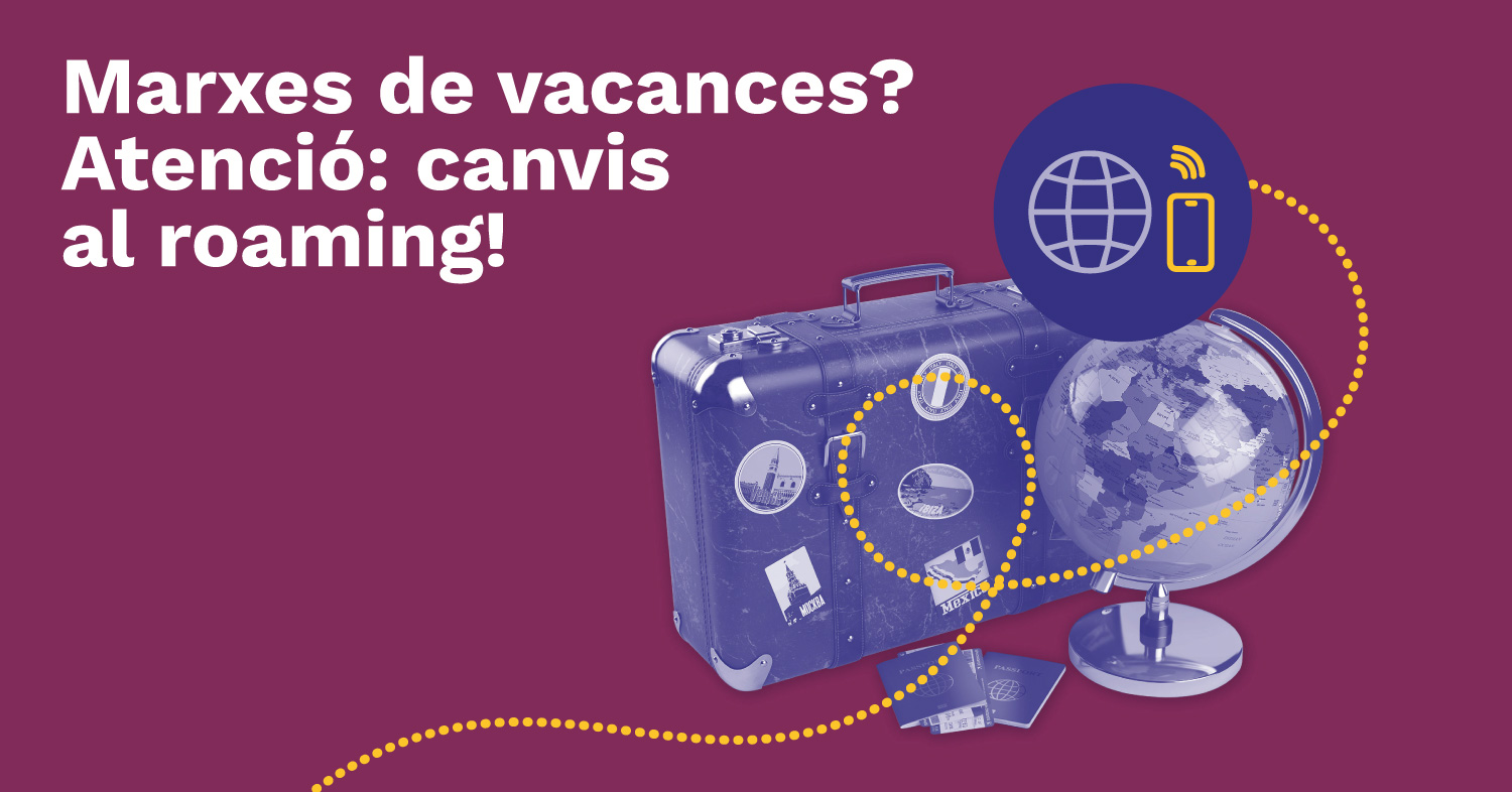 T’expliquem les noves tarifes de roaming dins i fora de la Unió Europea